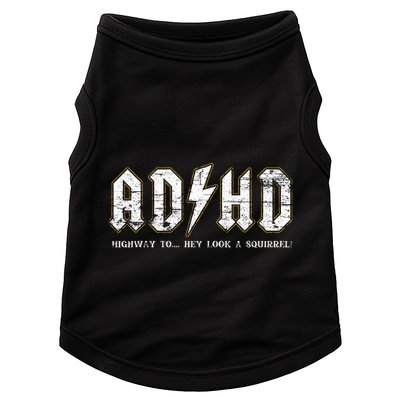 Adhd Highway To Hey Look A Squirrel Hyperactivity Disorder Doggie Tank