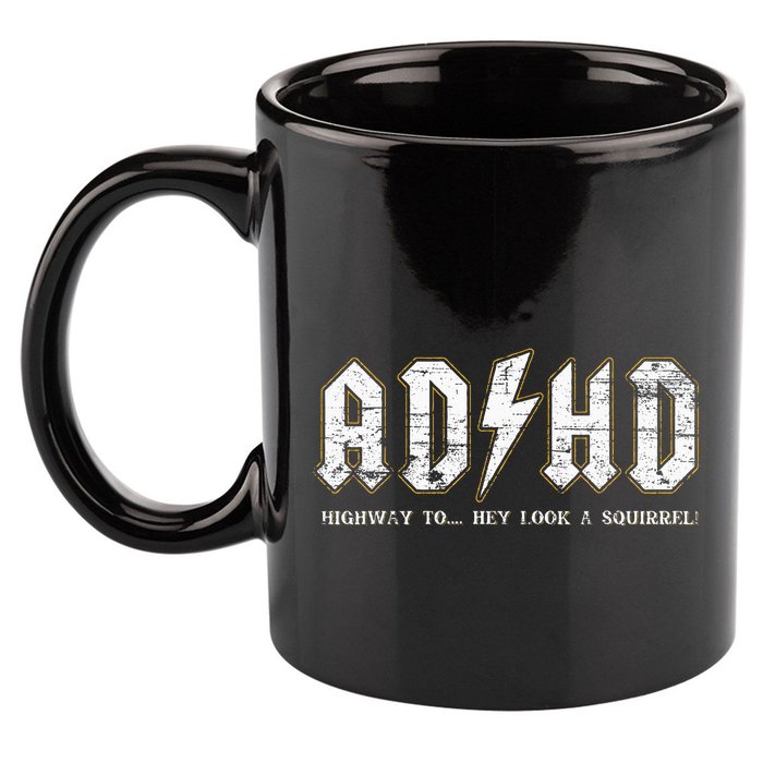 Adhd Highway To Hey Look A Squirrel Hyperactivity Disorder 11oz C Handle Ceramic Mug