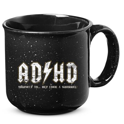 Adhd Highway To Hey Look A Squirrel Hyperactivity Disorder 15oz Campfire Ceramic Mug