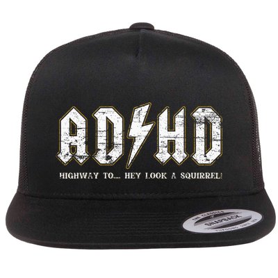 Adhd Highway To Hey Look A Squirrel Hyperactivity Disorder Flatbill Hat
