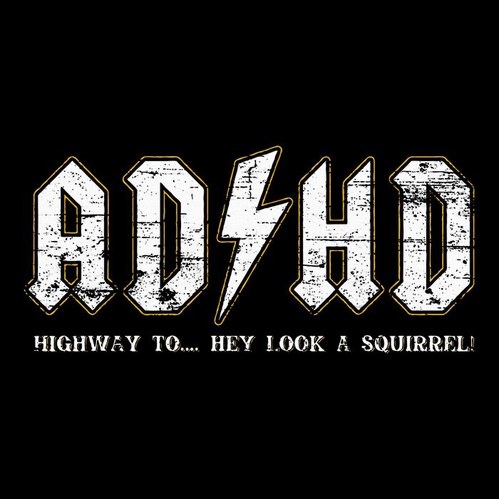 Adhd Highway To Hey Look A Squirrel Hyperactivity Disorder 16 in Basic Backpack