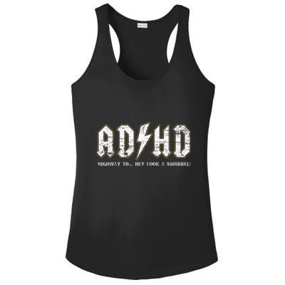 Adhd Highway To Hey Look A Squirrel Hyperactivity Disorder Ladies PosiCharge Competitor Racerback Tank