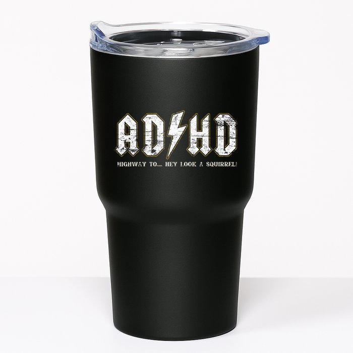 Adhd Highway To Hey Look A Squirrel Hyperactivity Disorder Tumbler