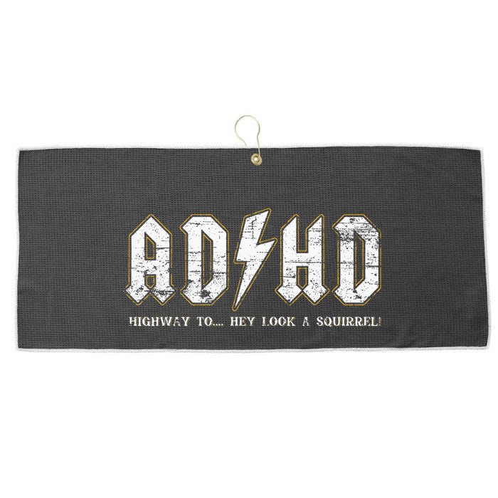 Adhd Highway To Hey Look A Squirrel Hyperactivity Disorder Large Microfiber Waffle Golf Towel