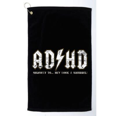 Adhd Highway To Hey Look A Squirrel Hyperactivity Disorder Golf Towel