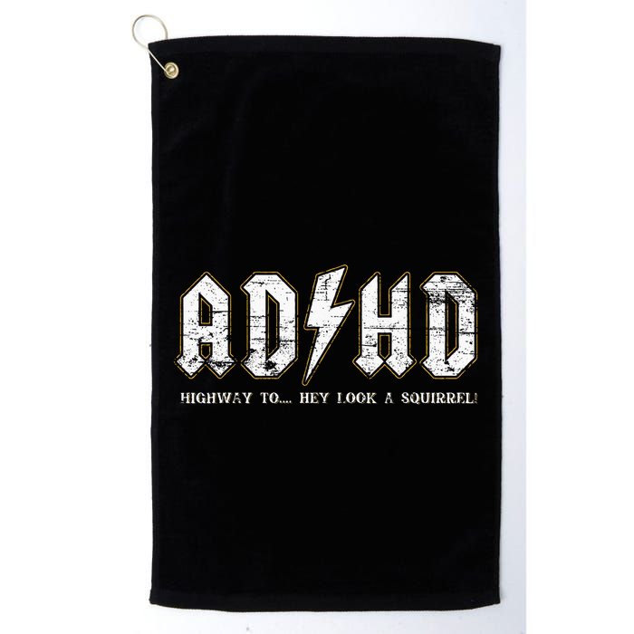 Adhd Highway To Hey Look A Squirrel Hyperactivity Disorder Golf Towel