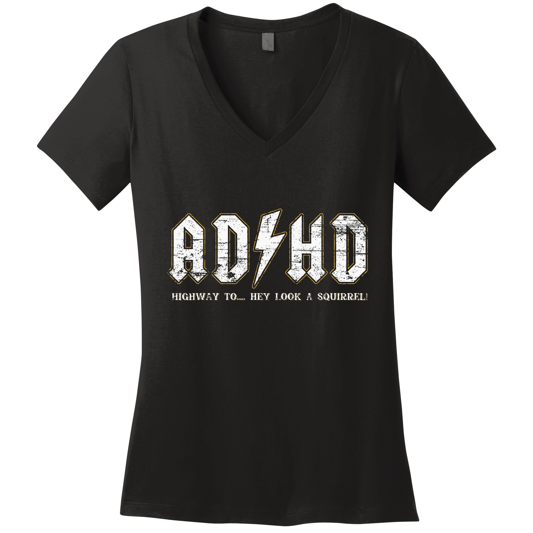 Adhd Highway To Hey Look A Squirrel Hyperactivity Disorder Women's V-Neck T-Shirt