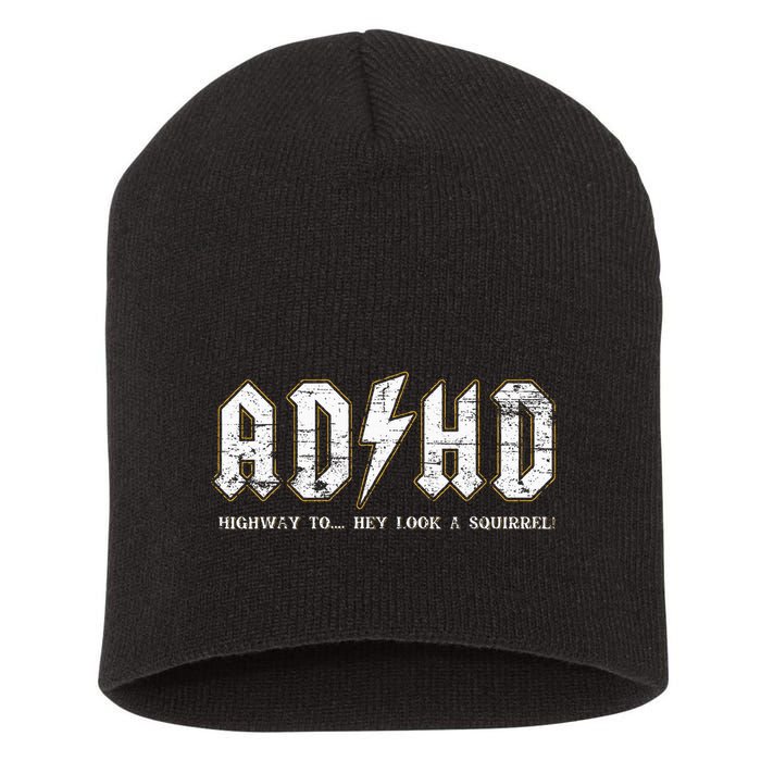 Adhd Highway To Hey Look A Squirrel Hyperactivity Disorder Short Acrylic Beanie