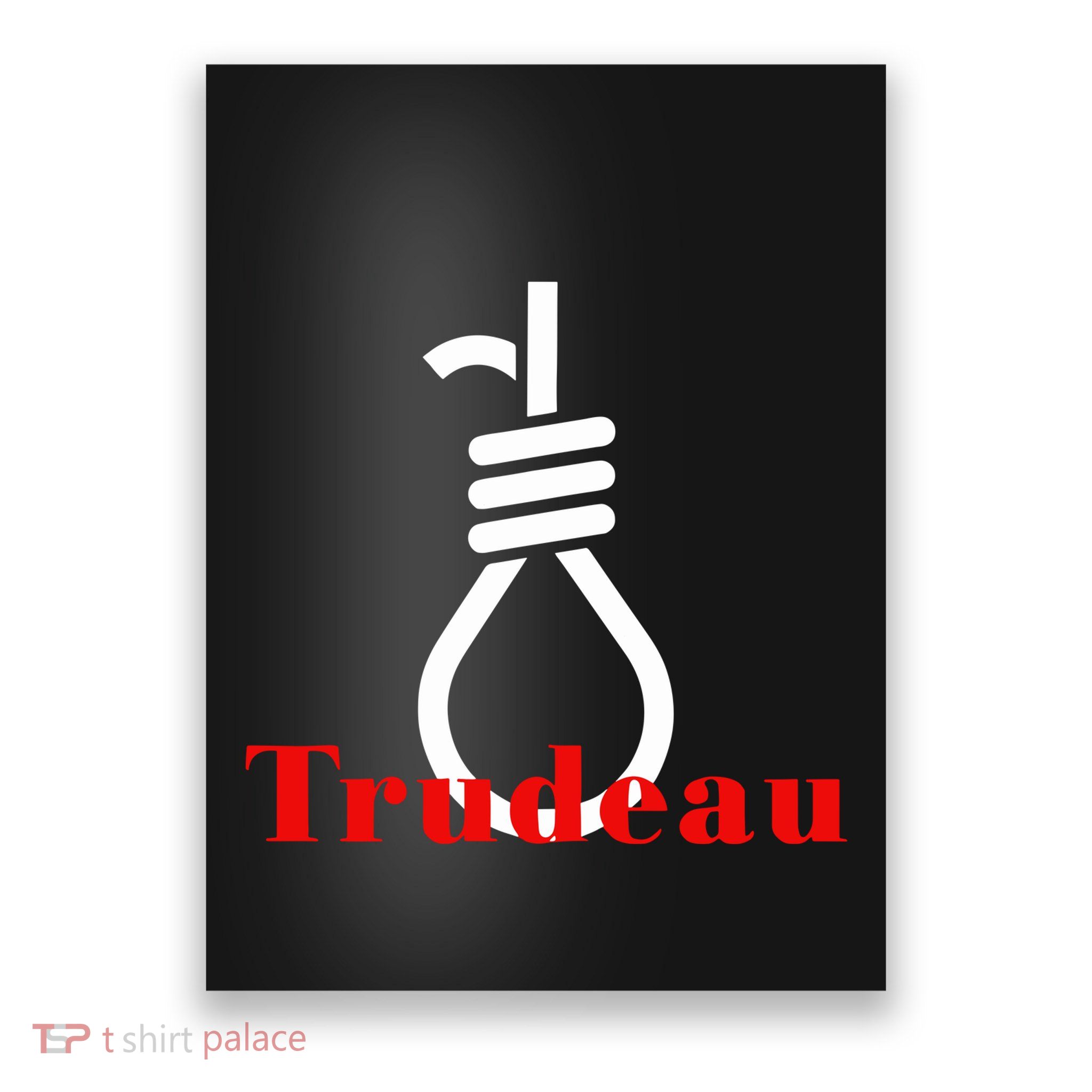 A Hang Trudeau Poster