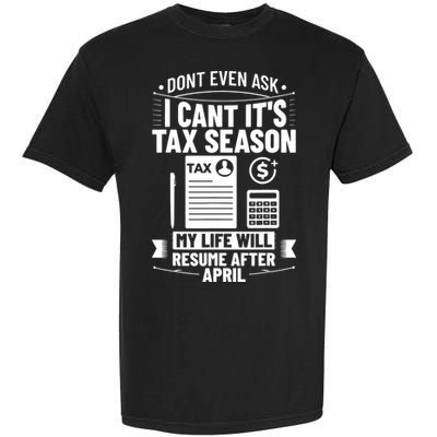 Accounting Humor Tax Payer I Cant Its Tax Season Accountant Garment-Dyed Heavyweight T-Shirt