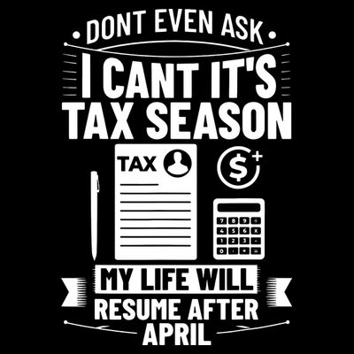 Accounting Humor Tax Payer I Cant Its Tax Season Accountant T-Shirt