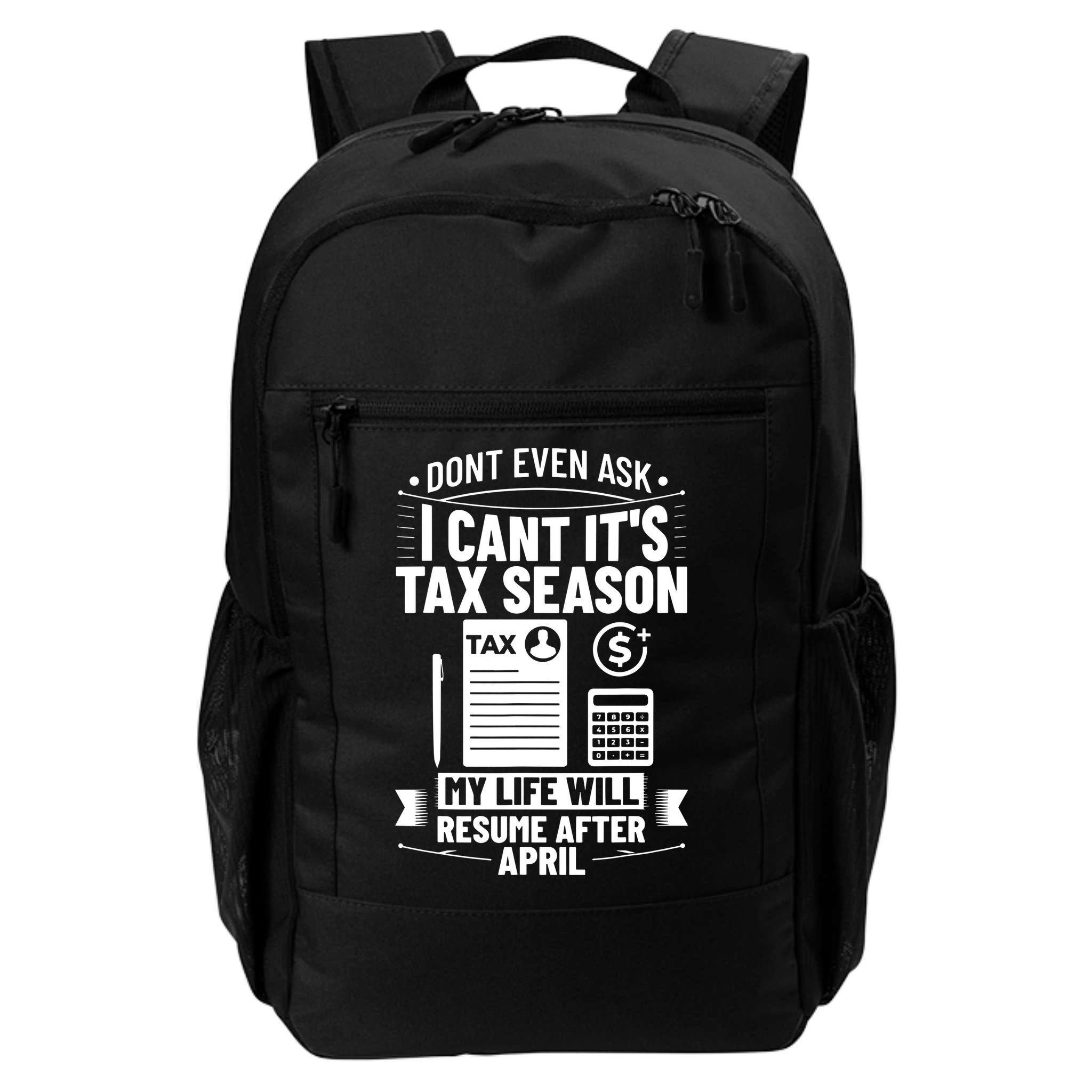 Accounting Humor Tax Payer I Cant Its Tax Season Accountant Backpack