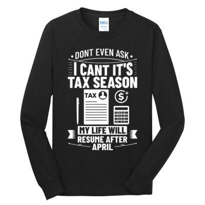 Accounting Humor Tax Payer I Cant Its Tax Season Accountant Tall Long Sleeve T-Shirt