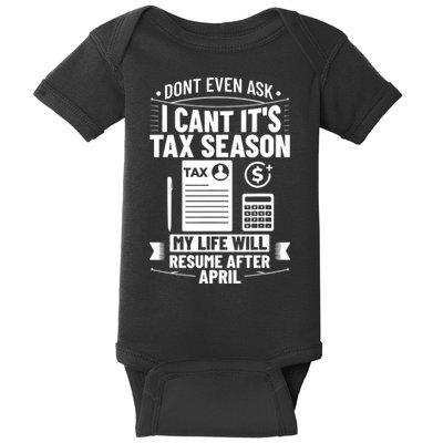 Accounting Humor Tax Payer I Cant Its Tax Season Accountant Baby Bodysuit