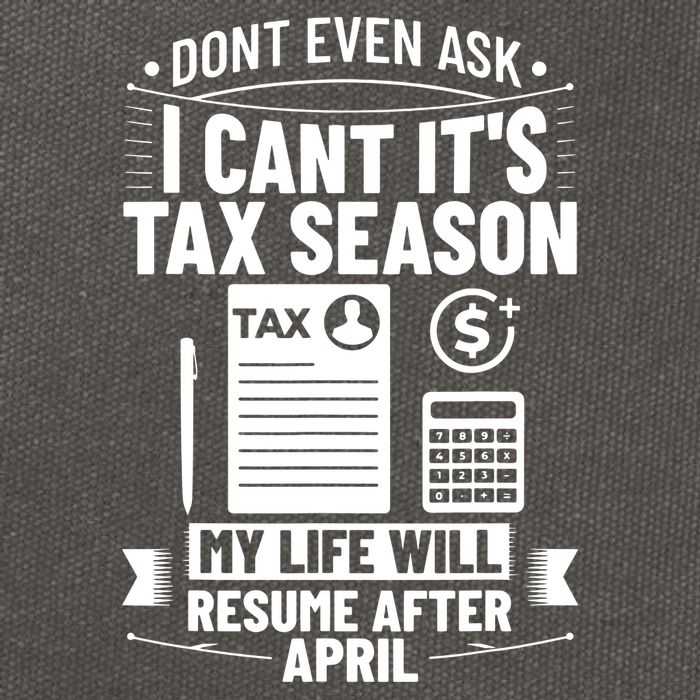 Accounting Humor Tax Payer I Cant Its Tax Season Accountant Cotton Canvas Backpack