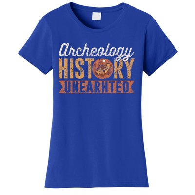 Archaeology: History Unearthed Archeology Dig Archeologist Funny Gift Women's T-Shirt