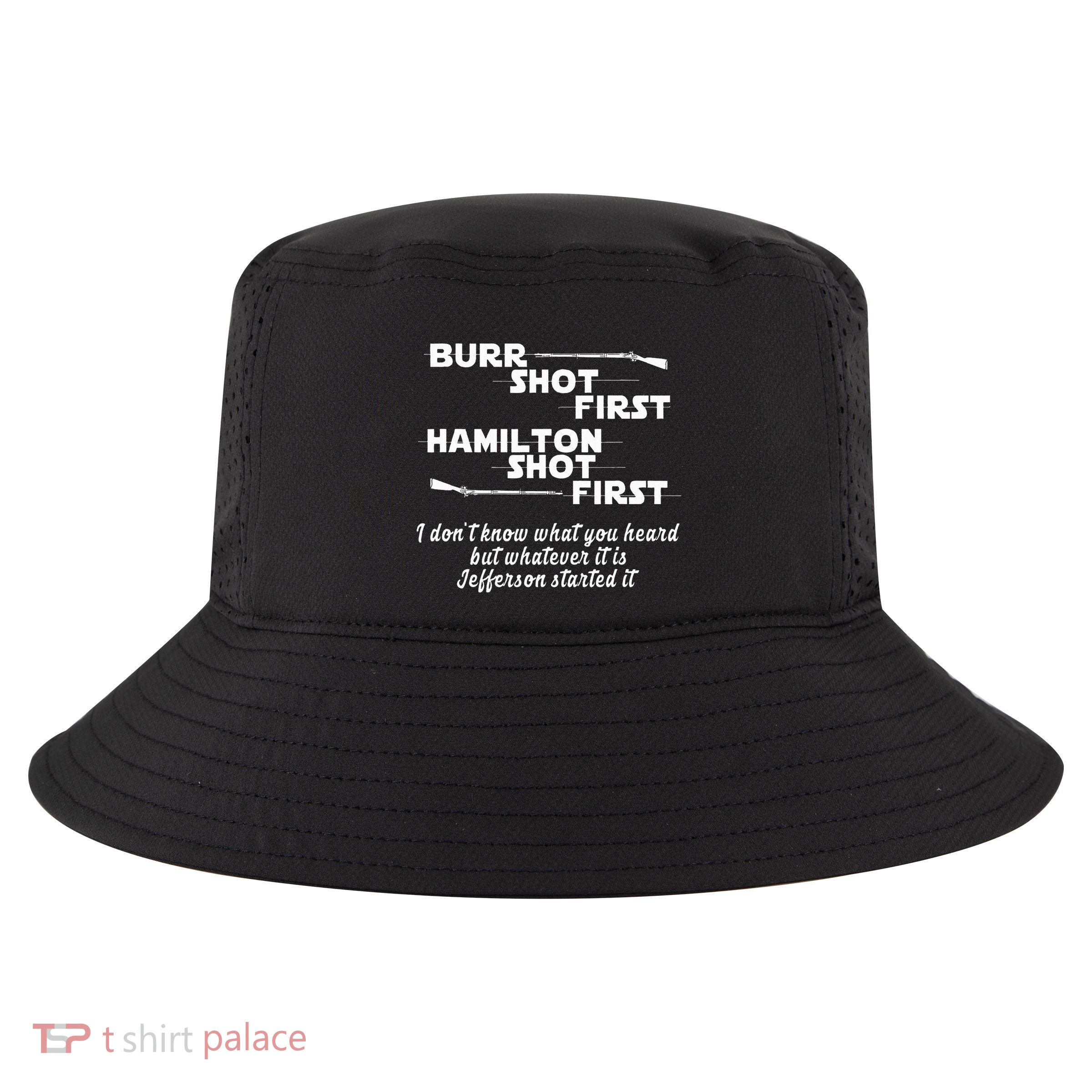Alexander Hamilton Unique & Funny Burr Shot First Cool Comfort Performance Bucket Hat