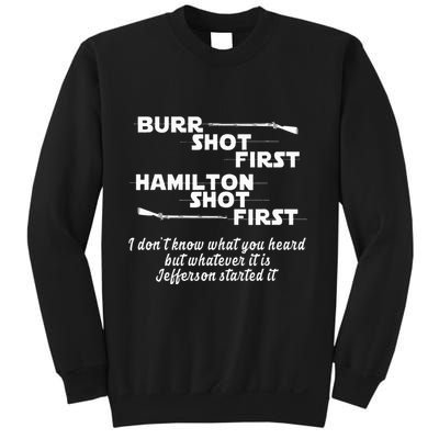 Alexander Hamilton Unique & Funny Burr Shot First Sweatshirt
