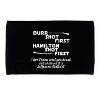 Alexander Hamilton Unique & Funny Burr Shot First Microfiber Hand Towel