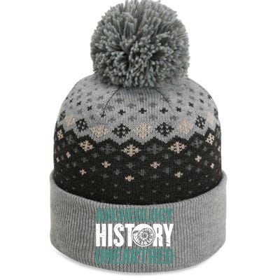 Archaeology: History Unearthed Dig Archeologist Archeology Meaningful Gift The Baniff Cuffed Pom Beanie