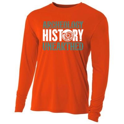 Archaeology: History Unearthed Dig Archeologist Archeology Meaningful Gift Cooling Performance Long Sleeve Crew