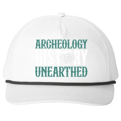 Archaeology: History Unearthed Dig Archeologist Archeology Meaningful Gift Snapback Five-Panel Rope Hat