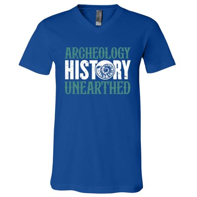 Archaeology: History Unearthed Dig Archeologist Archeology Meaningful Gift V-Neck T-Shirt