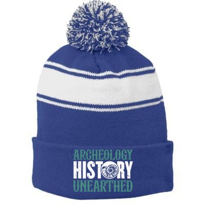 Archaeology: History Unearthed Dig Archeologist Archeology Meaningful Gift Stripe Pom Pom Beanie