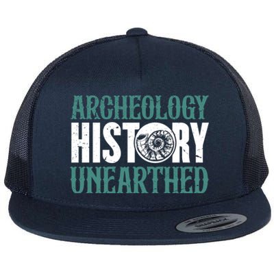 Archaeology: History Unearthed Dig Archeologist Archeology Meaningful Gift Flat Bill Trucker Hat