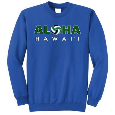 Aloha Hawaii Volleyball Tall Sweatshirt