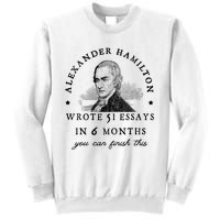 Alexander Hamiton Wrote 51 Essays Iin 6 Months Vintage Sweatshirt