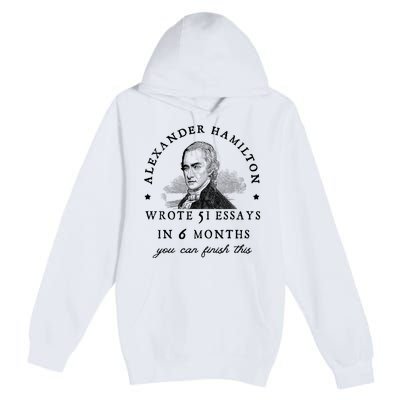 Alexander Hamiton Wrote 51 Essays Iin 6 Months Vintage Premium Pullover Hoodie