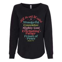 And He Will Be Called Isaiah 96 Bible Verses Jesus Xmas Womens California Wash Sweatshirt