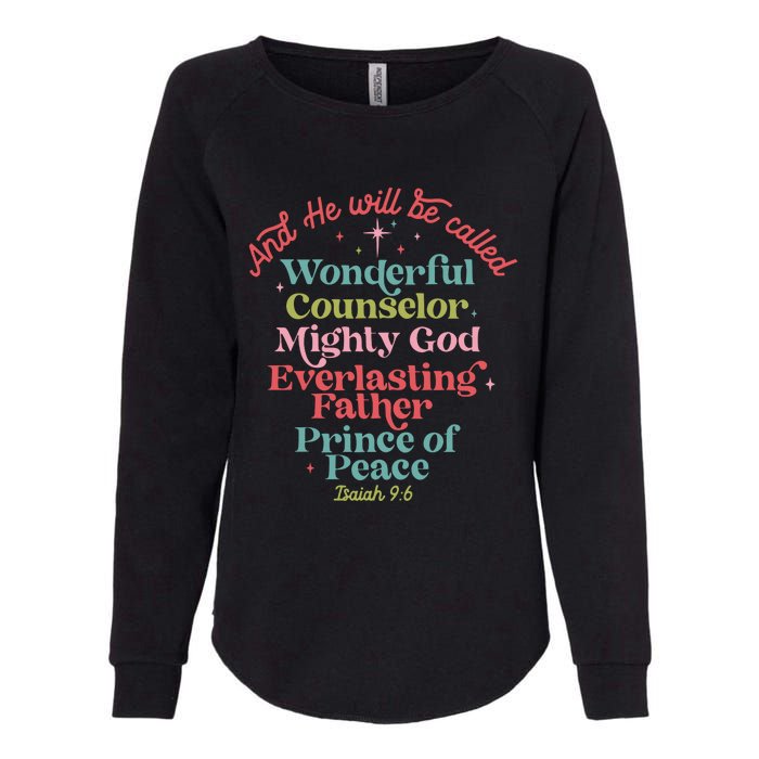 And He Will Be Called Isaiah 96 Bible Verses Jesus Xmas Womens California Wash Sweatshirt