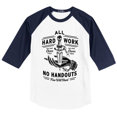 All Hard Work No Handouts Few WillHunt Gift Baseball Sleeve Shirt