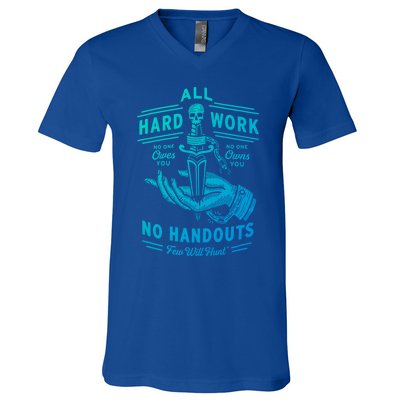 All Hard Work No Handouts Few WillHunt Gift V-Neck T-Shirt