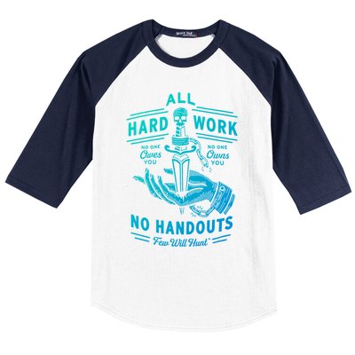 All Hard Work No Handouts Few WillHunt Gift Baseball Sleeve Shirt