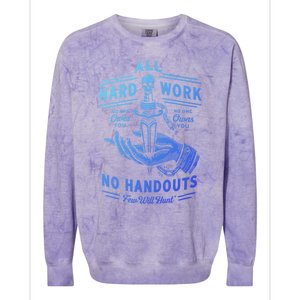 All Hard Work No Handouts Few WillHunt Gift Colorblast Crewneck Sweatshirt