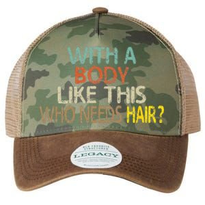 Aging Hairless With A Body Like This Who Needs Hair Legacy Tie Dye Trucker Hat