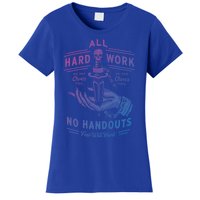 All Hard Work No Handouts Few WillHunt Gift Women's T-Shirt