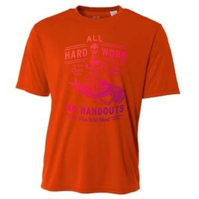 All Hard Work No Handouts Few WillHunt Gift Cooling Performance Crew T-Shirt