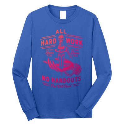 All Hard Work No Handouts Few WillHunt Gift Long Sleeve Shirt