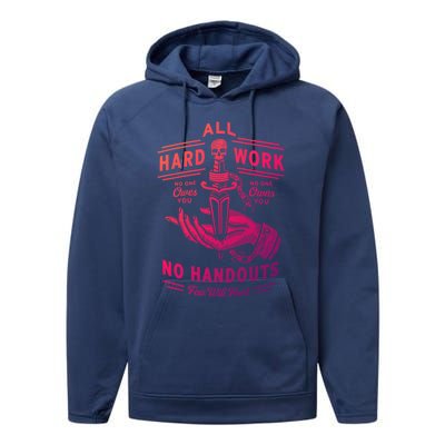 All Hard Work No Handouts Few WillHunt Gift Performance Fleece Hoodie