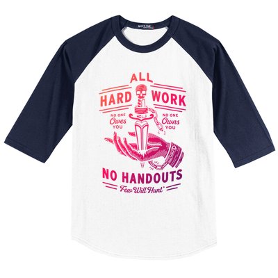 All Hard Work No Handouts Few WillHunt Gift Baseball Sleeve Shirt