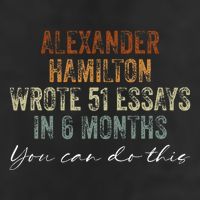 Alexander Hamilton Wrote 51 Essays In 6 Months Cool Comfort Performance Bucket Hat