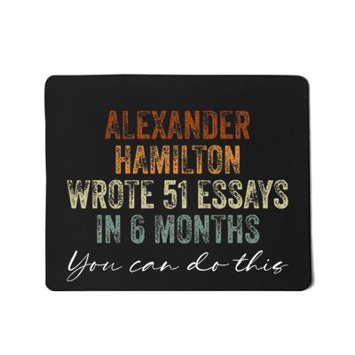 Alexander Hamilton Wrote 51 Essays In 6 Months Mousepad