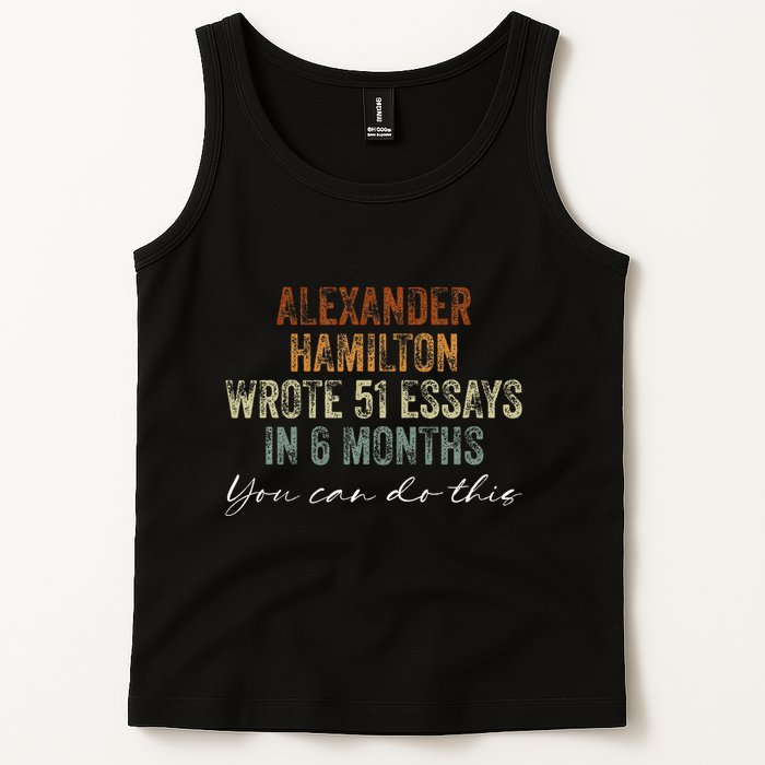 Alexander Hamilton Wrote 51 Essays In 6 Months Tank Top