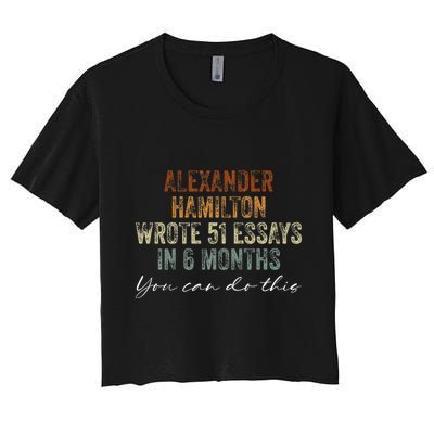 Alexander Hamilton Wrote 51 Essays In 6 Months Crop Top