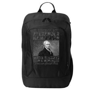 Alexander Hamilton Wrote 51 Essays In 6 Months City Backpack