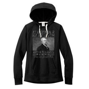 Alexander Hamilton Wrote 51 Essays In 6 Months Women's Fleece Hoodie